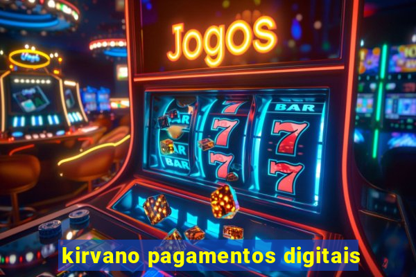 kirvano pagamentos digitais